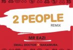 Mr Eazi 2 People Remix