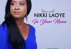 Nikki Laoye In Your Name Artwork