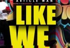 Article Wan – Like We
