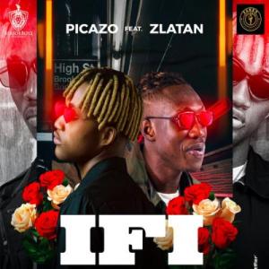 Picazo – If I Ft. Zlatan