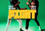 King Kaka – Fight ft. Otile Brown