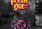 DJ Big N – Fresh Out Mixtape Vol.1