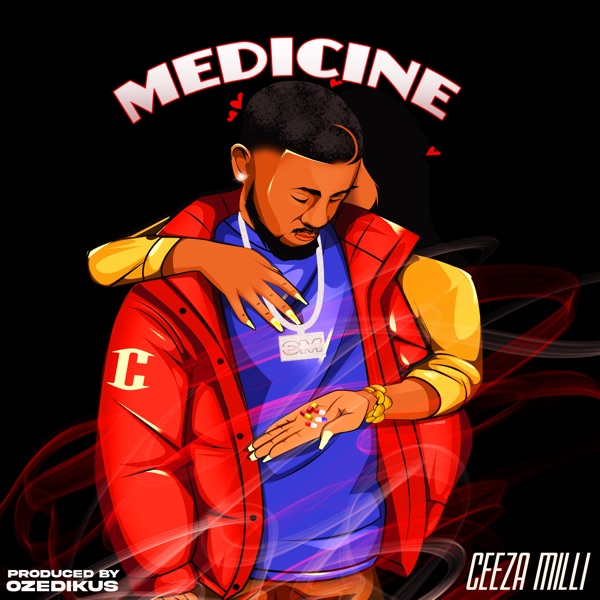 Ceeza Milli – Medicine