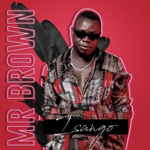 Mr Brown & Mvzzle – Gomo ft. Makhadzi