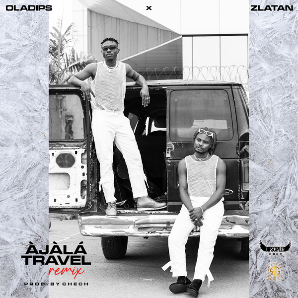 Oladips Àjàlá Travel Remix