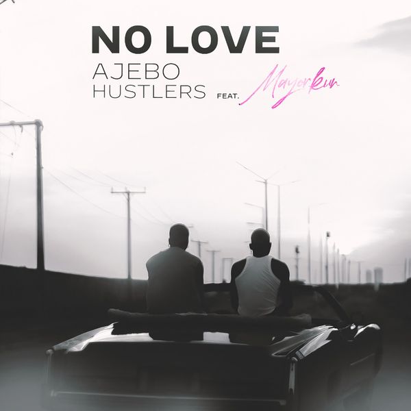 Ajebo Hustlers No Love (18 Plus)