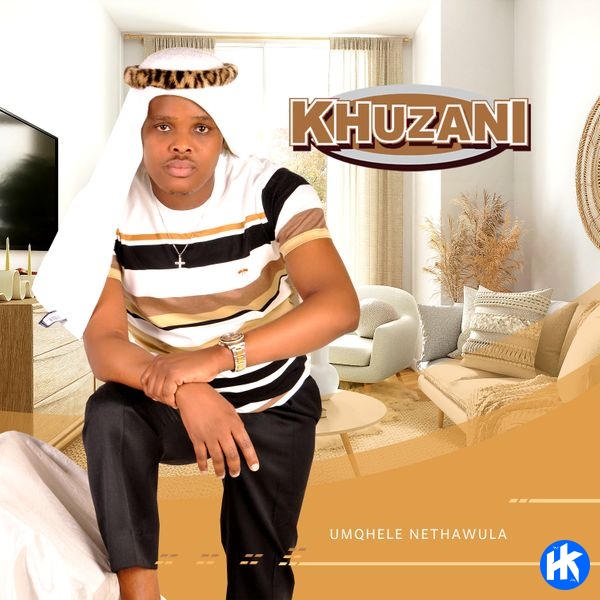Khuzani – Umqhele neThawula Ft Thibela & Msezane