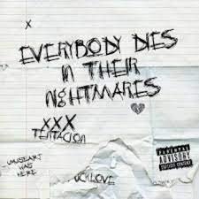 Xxxtentacion - Everybody Dies In Their Nightmares (MP3 Download)