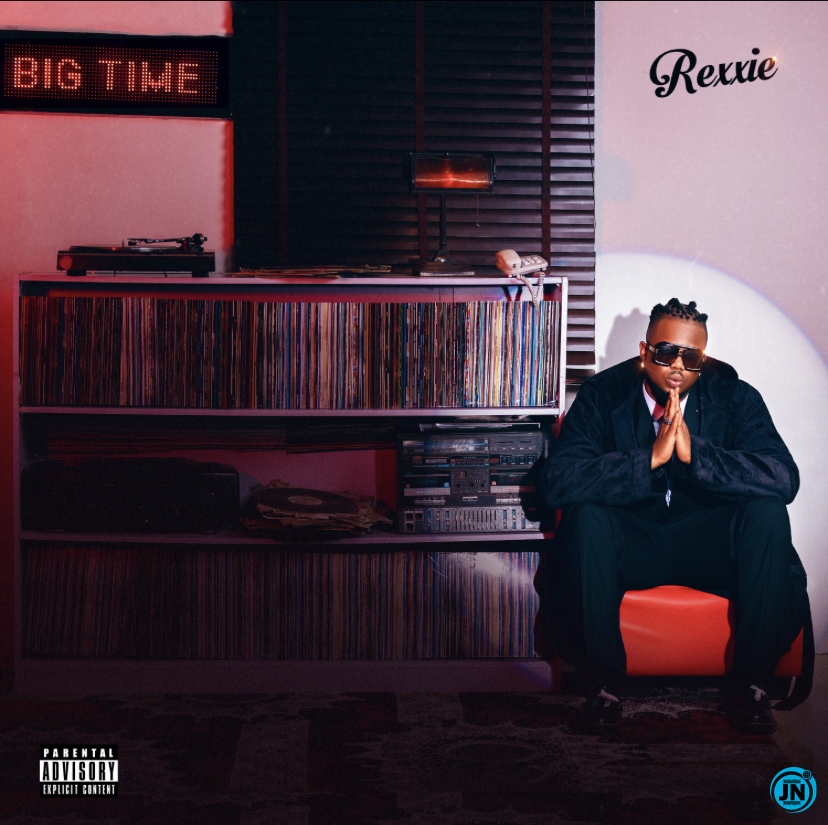 Rexxie – Big Time Album