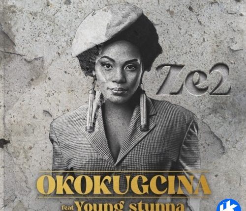 Ze2 – Okokgcina ft. Young Stunna, Oskido & X-Wise